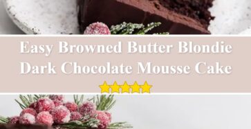 Dark Chocolate Mousse Cake - Browned Butter Blondie